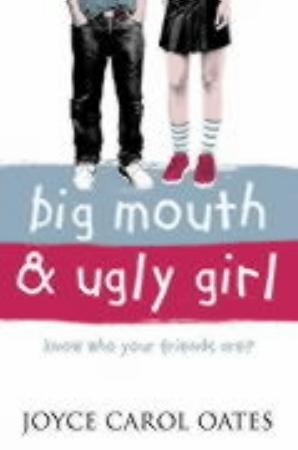 "Big mouth and ugly girl" av Joyce Carol Oates