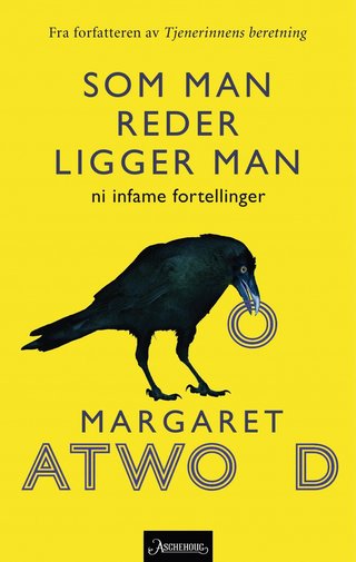 "Som man reder ligger man ni infame fortellinger" av Margaret Atwood