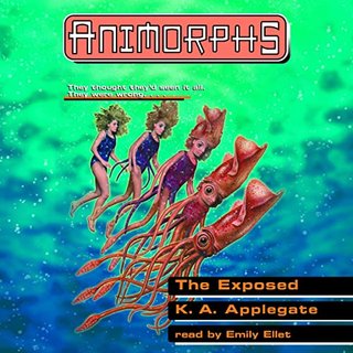 The Exposed - Animorphs #27