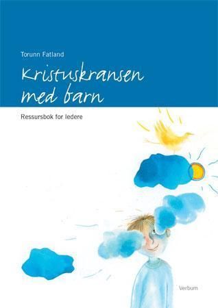 Kristuskransen med barn - ressursbok for ledere