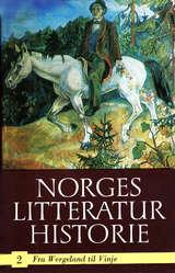 Norges litteraturhistorie. Bd. 2 - fra Wergeland til Vinje