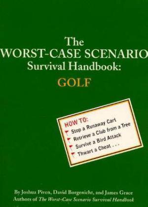 "The worst-case scenario survival handbook - golf" av Joshua Piven