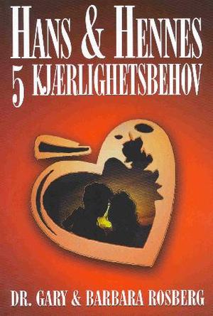 "Hans og hennes 5 kjærlighetsbehov" av Gary Rosberg