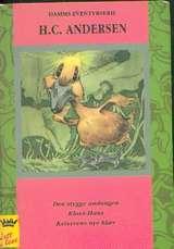 Den stygge andungen ; Kloss-Hans ; Keiserens nye klær