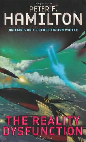 "The reality dysfunction - book one of The night's dawn trilogy" av Peter F. Hamilton