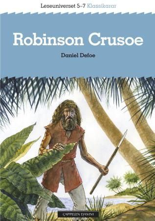 "Robinson Crusoe - leseuniverset 5-7" av Daniel Defoe