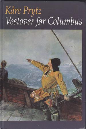 "Vestover før Columbus" av Kåre Prytz