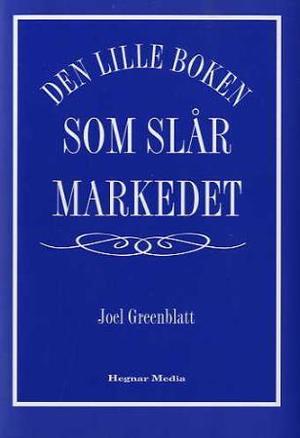 "Den lille boken som slår markedet" av Joel Greenblatt