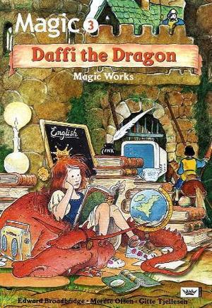 "Magic 3 - magic works : Daffi the dragon" av Edward Broadbridge
