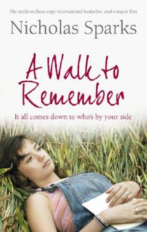A Walk to Remember - It all comes down to who's by your side