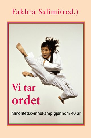 Vi tar ordet - minoritetskvinnekamp gjennom 40 år