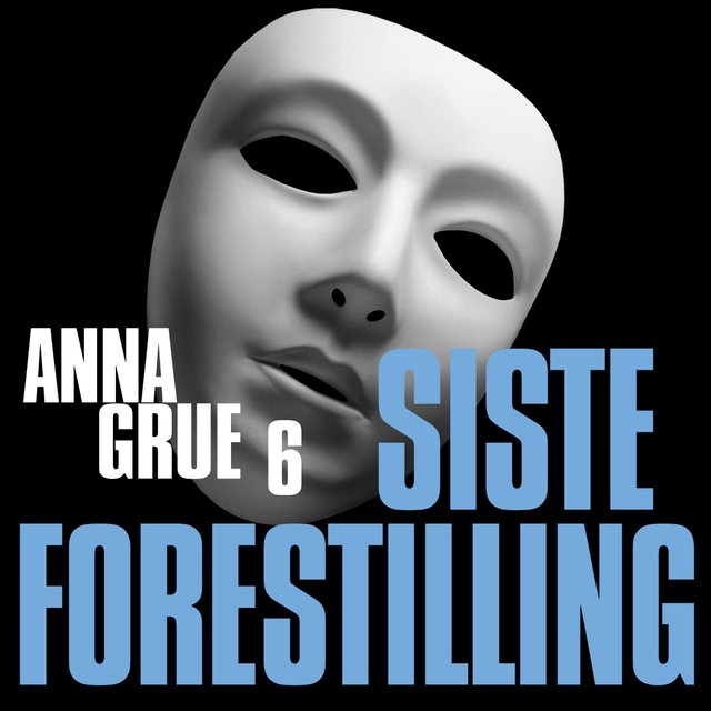 "Siste forestilling" av Anna Grue