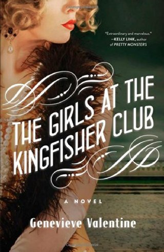 The Girls at the Kingfisher Club - A Novel