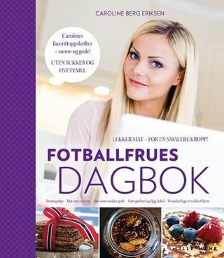 Fotballfrues dagbok - et år med Norges største blogger
