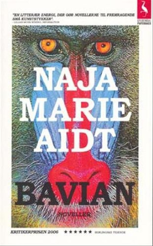 "Bavian (Baboon) (Text in Danish)" av Naja Marie Aidt