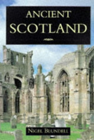 "Ancient Scotland" av Nigel Blundell