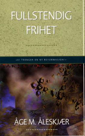 "Fullstendig frihet" av Åge Åleskjær