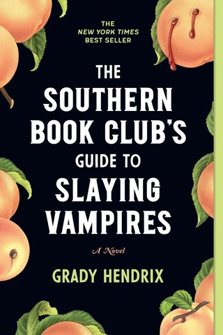 "The Southern Book Club's Guide to Slaying Vampires" av Grady Hendrix