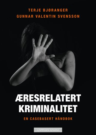 Æresrelatert kriminalitet - en casebasert håndbok