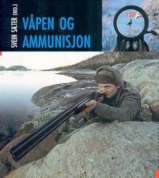 Våpen og ammunisjon