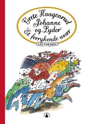 "Johanne og Lyder - et forrykende uvær" av Grete Haagenrud
