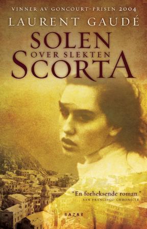 "Solen over slekten Scorta" av Laurent Gaudé