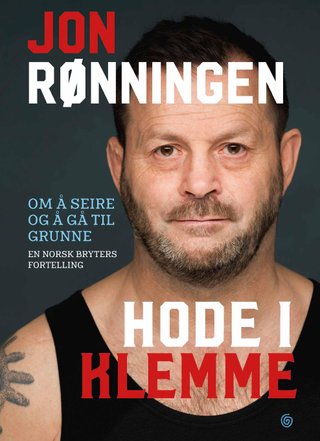 Hode i klemme - min historie om å seire og å gå til ...
