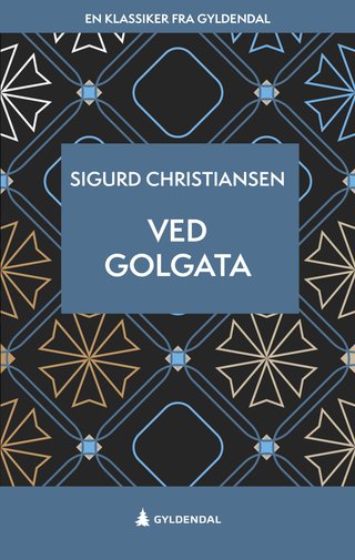Ved Golgata - roman