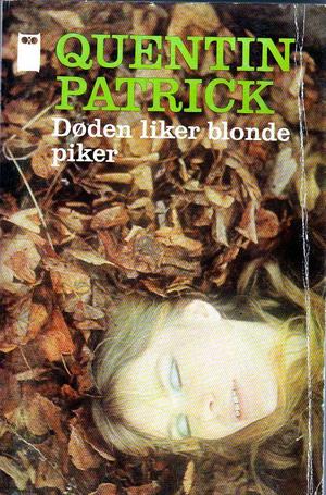 "Døden liker blonde piker" av Quentin Patrick
