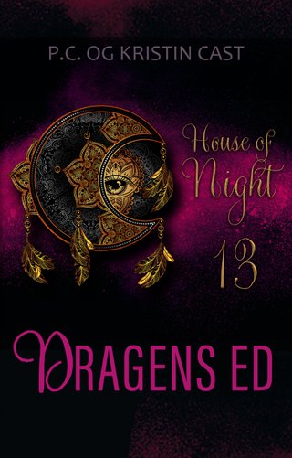 Dragens ed - en House of Night-fortelling