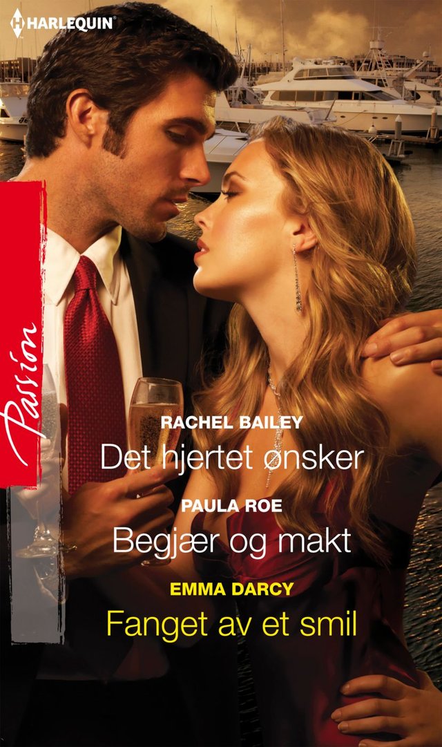 "Det hjertet ønsker ; Begjær og makt ; Fanget av et smil" av Rachel Bailey