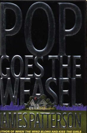 "Pop goes the weasel - a novel" av James Patterson