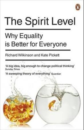 The spirit level - why equality is better for everyone