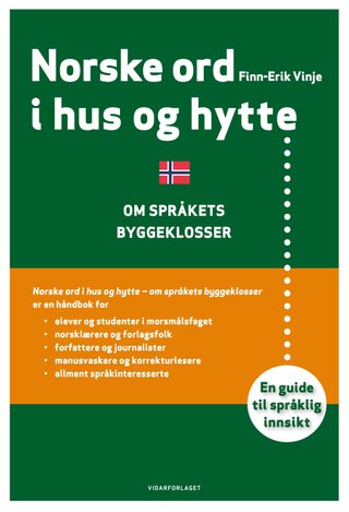 Norske ord i hus og hytte - om språkets byggeklosser
