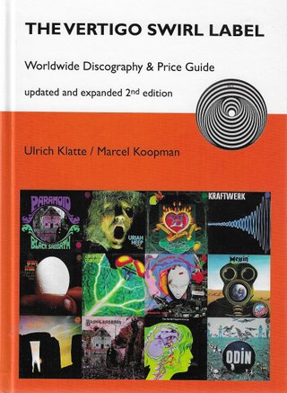"The Vertigo Swirl Label Worldwide Discography & Price Guide Updated And Expanded 2nd Edition" av Ulrich Klatte