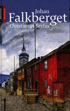 "Christianus Sextus" av Johan Falkberget