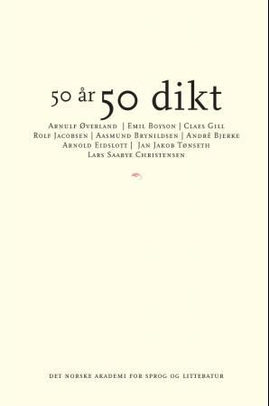 50 år - 50 dikt - en antologi med dikt av Akademiets medlemmer