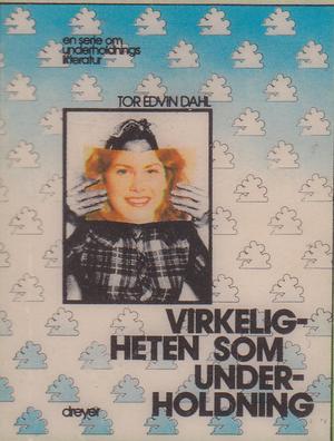 "Virkeligheten som underholdning" av Tor Edvin Dahl