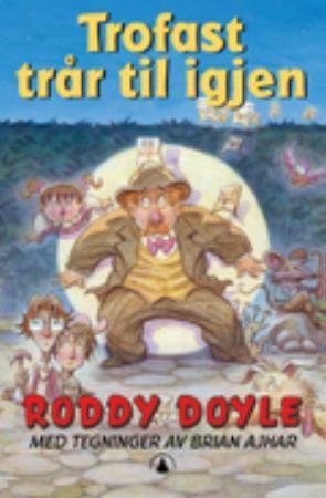 "Trofast trår til igjen" av Roddy Doyle