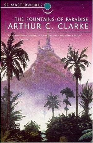 "Fountains of Paradise (S.F. Masterworks)" av Arthur C. Clarke