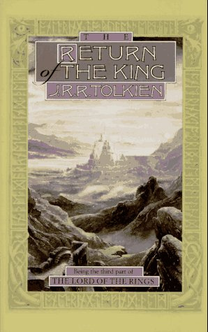 The Return of the King - Being the Third Part of the Lord of the Rings (The Lord of the Rings / J.R.R. Tolkien, Pt. 3)