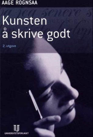 "Kunsten å skrive godt" av Aage Rognsaa