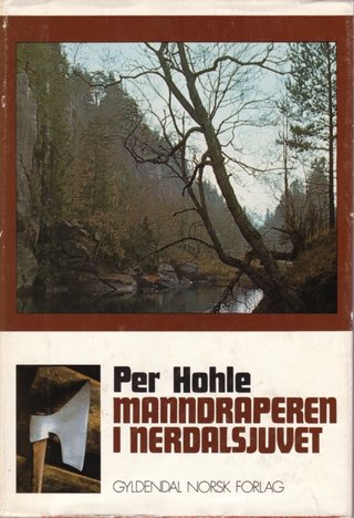 "Manndraperen i Nerdalsjuvet - Sagaen om Sevleguten" av Per Hohle