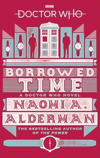 "Borrowed time" av Naomi Alderman