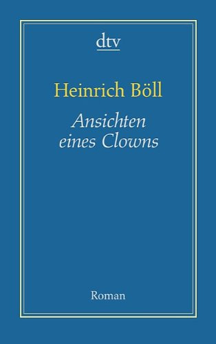 "Ansichten eines Clowns Roman" av Heinrich Böll