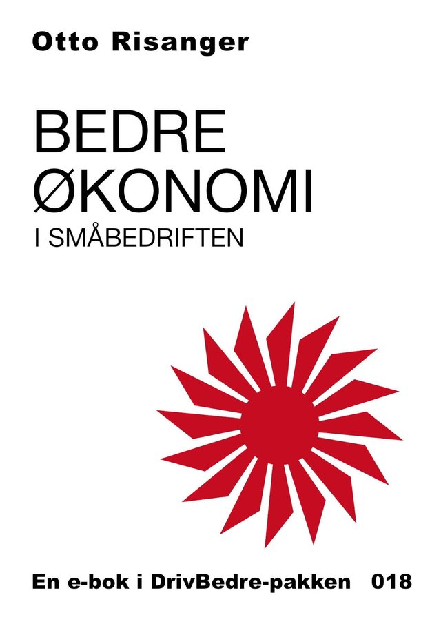 "Bedre økonomi i småbedriften" av Otto Risanger