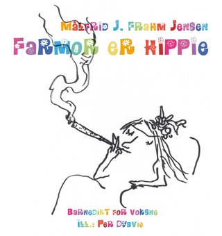 Farmor er hippie - barnedikt for voksne