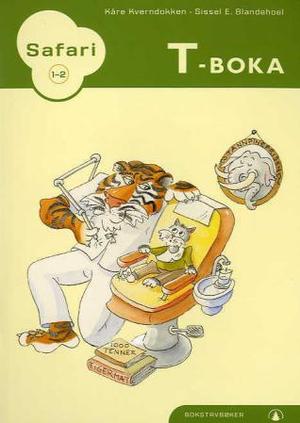 "Safari 1-2 - T-boka : bokstavbøker" av Sissel E. Blandehoel