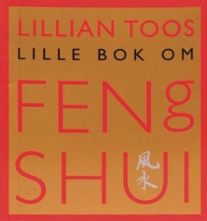"Lillian Toos lille bok om feng shui" av Lillian Too