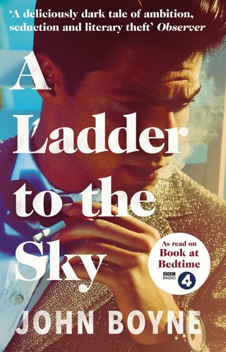 "A ladder to the sky" av John Boyne